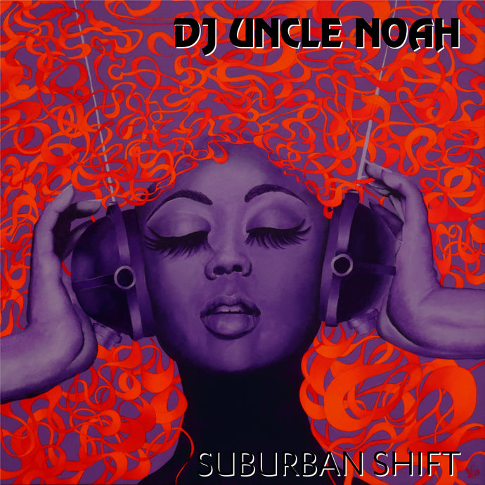 Suburban Shift by DJ Uncle Noah CD